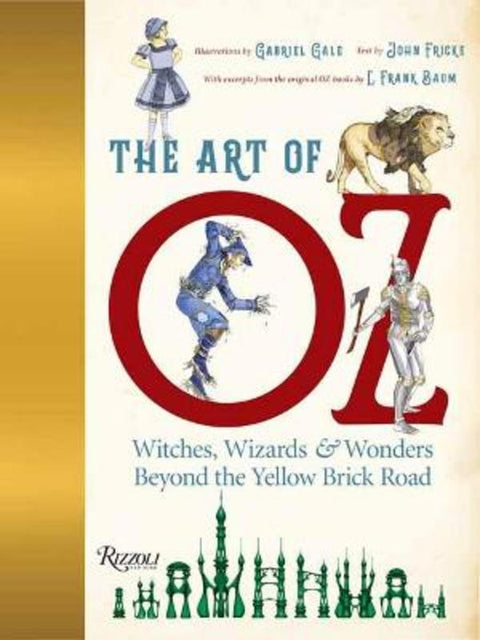 The Art of Oz by Gabriel Gale - 9780789341013