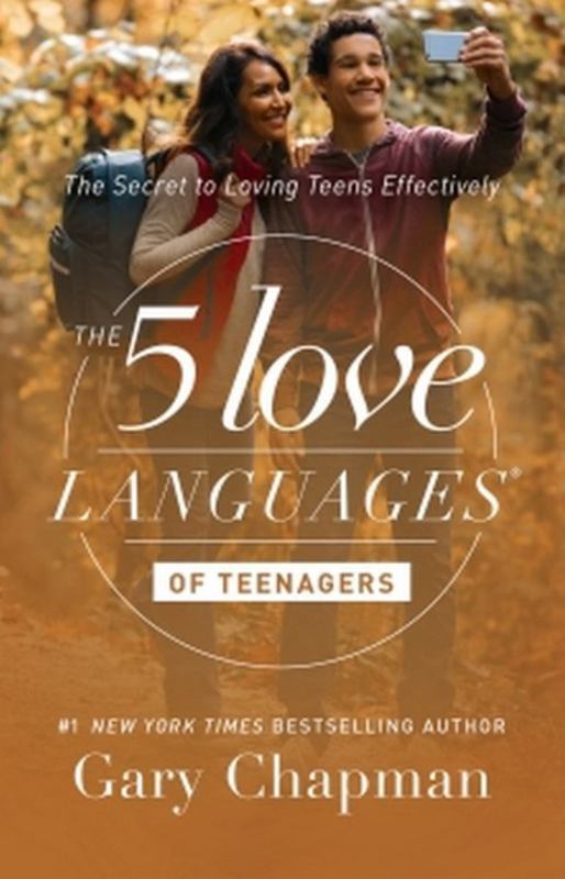 5 Love Languages of Teenagers Updated Edition by Gary Chapman - 9780802412843