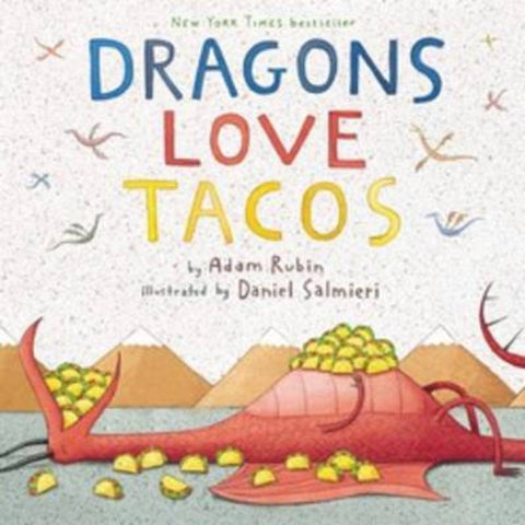 Dragons Love Tacos by Adam Rubin - 9780803736801
