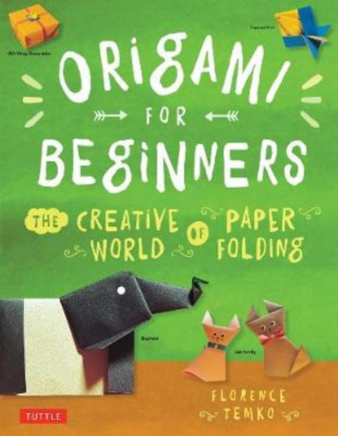 Origami for Beginners by Florence Temko - 9780804833134