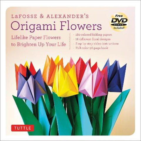 LaFosse & Alexander's Origami Flowers Kit by Michael G. LaFosse - 9780804843126