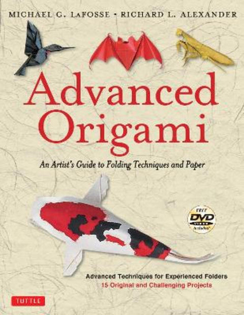 Advanced Origami by Michael G. LaFosse - 9780804848077