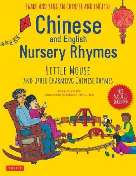 Chinese and English Nursery Rhymes by Faye-Lynn Wu - 9780804849999