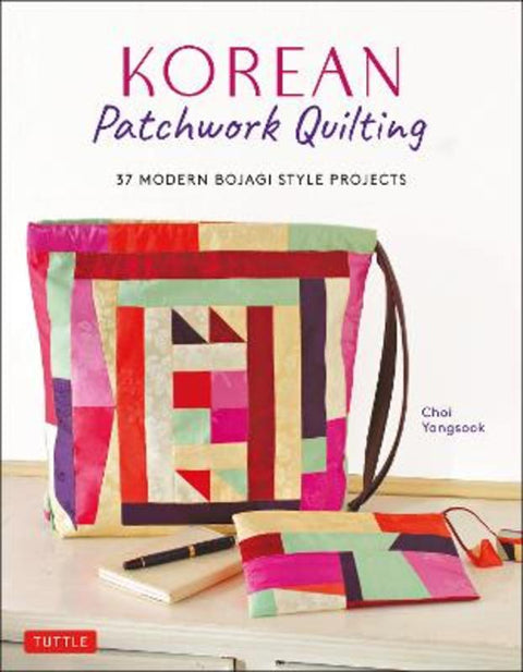 Korean Patchwork Quilting by Choi Yangsook - 9780804852814