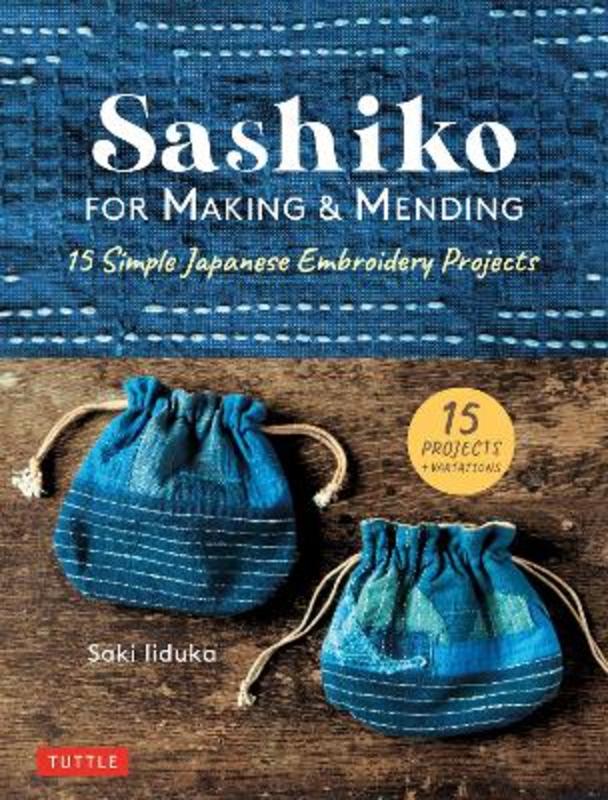 Sashiko for Making & Mending by Saki Iiduka - 9780804853859