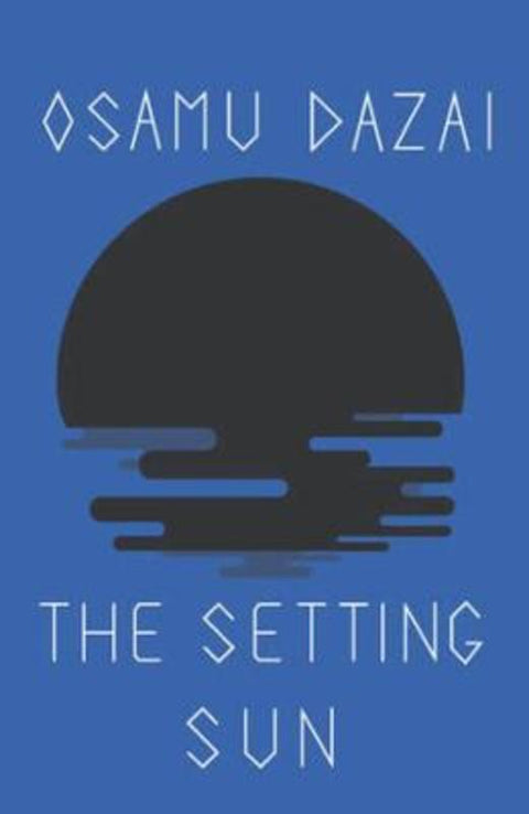 The Setting Sun by Osamu Dazai - 9780811200325