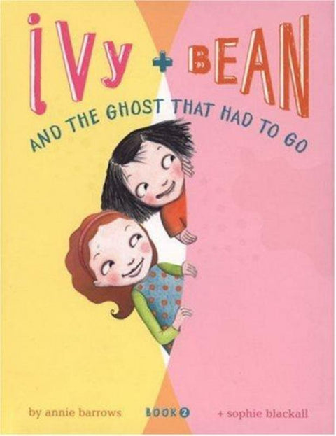 Ivy and Bean and the Ghost That Had to Go by Annie Barrows - 9780811849111