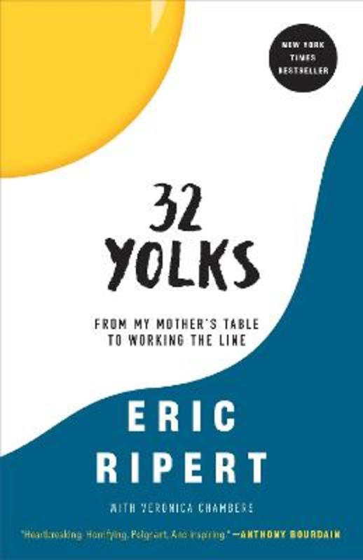 32 Yolks by Eric Ripert - 9780812983067