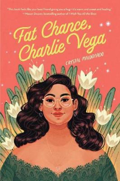 Fat Chance, Charlie Vega by Crystal Maldonado - 9780823447176