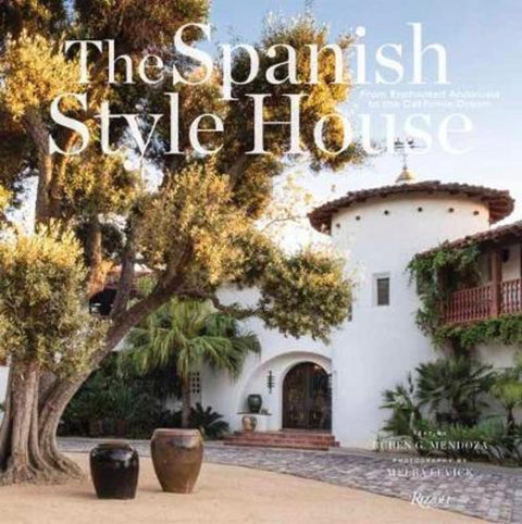 The Spanish Style House by Melba Levick - 9780847865161