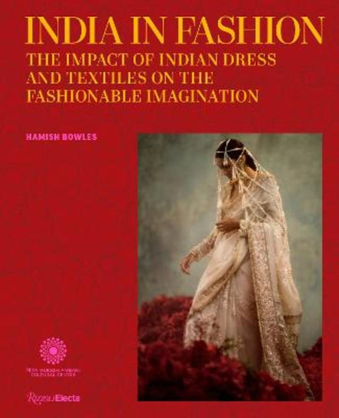 India in Fashion by Hamish Bowles - 9780847871100