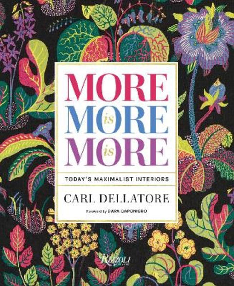 More is More is More by Carl Dellatore - 9780847872374