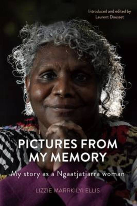 Pictures From My Memory by Lizzie Marrkilyi Ellis - 9780855750350