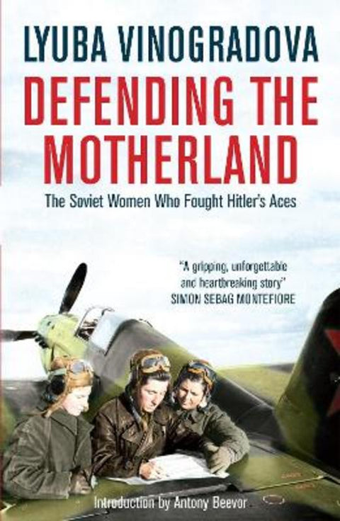 Defending the Motherland by Antony Beevor - 9780857051950