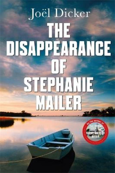 The Disappearance of Stephanie Mailer by Joel Dicker - 9780857059260
