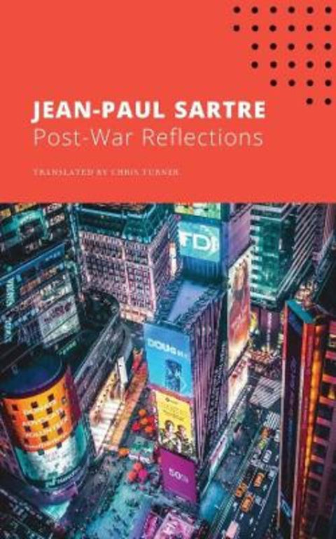 Post-War Reflections by Jean-Paul Sartre - 9780857429049
