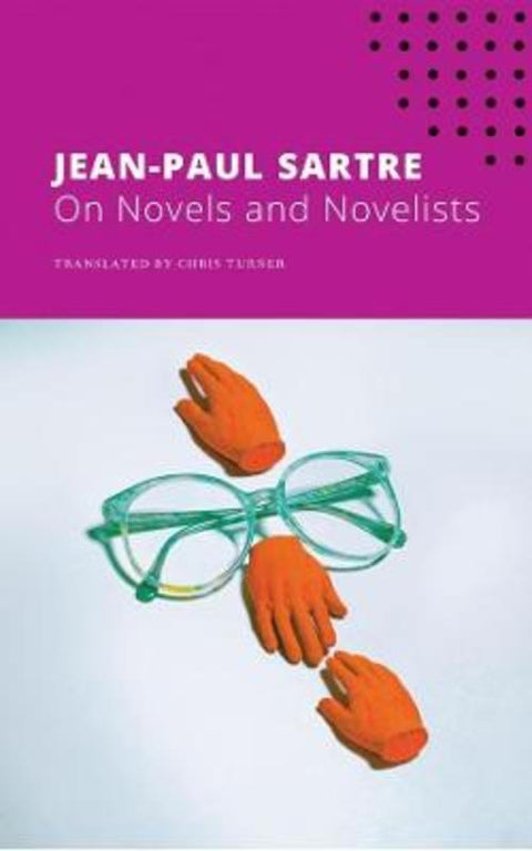 On Novels and Novelists by Jean-Paul Sartre - 9780857429148