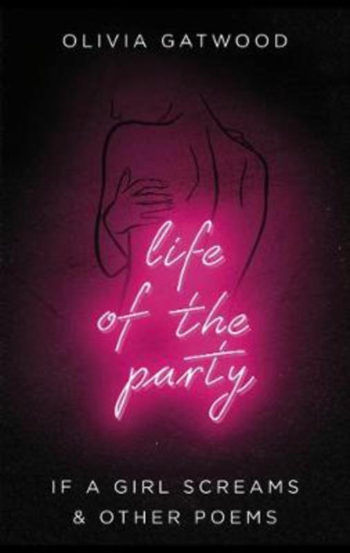 Life of the Party by Olivia Gatwood - 9780857526250