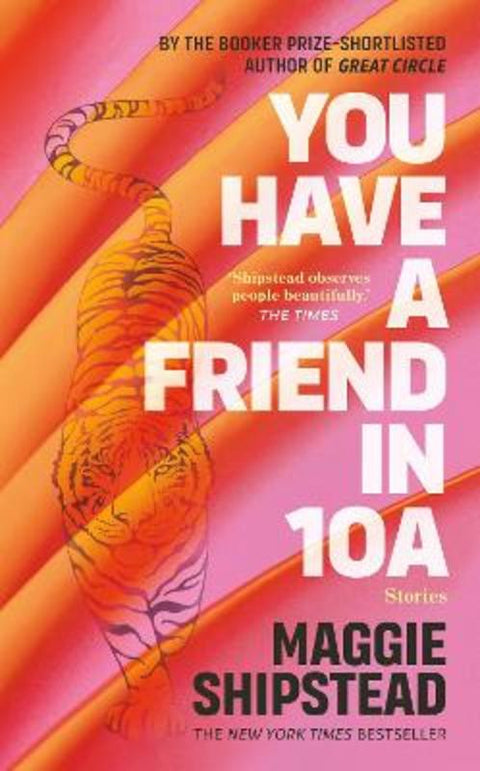 You have a friend in 10A by Maggie Shipstead - 9780857526823