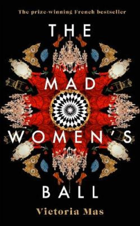 The Mad Women's Ball by Victoria Mas - 9780857527028