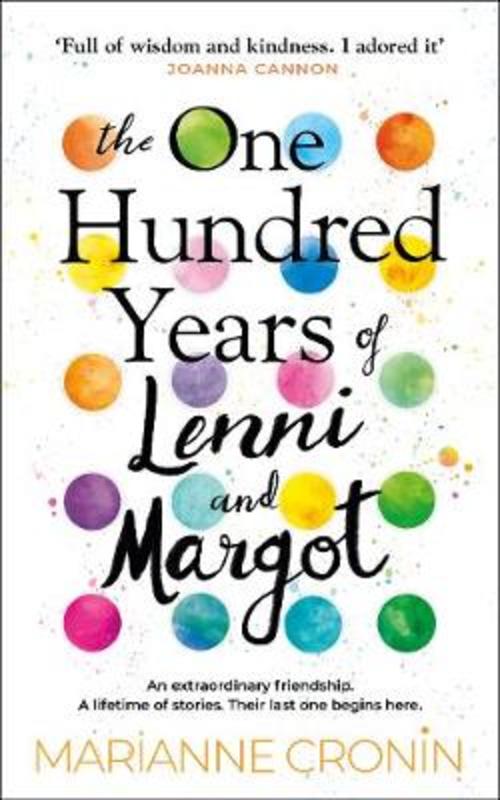 The One Hundred Years of Lenni and Margot by Marianne Cronin - 9780857527202