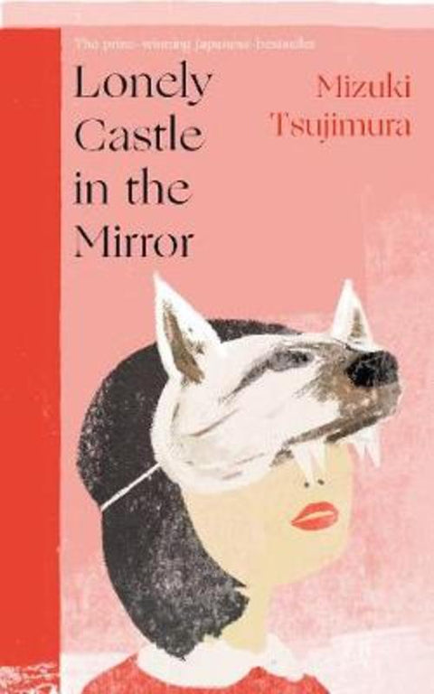 Lonely Castle in the Mirror by Mizuki Tsujimura - 9780857527288