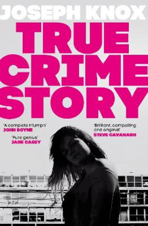 True Crime Story by Joseph Knox - 9780857527714