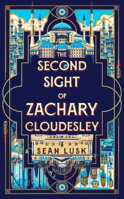 The Second Sight of Zachary Cloudesley by Sean Lusk - 9780857528063