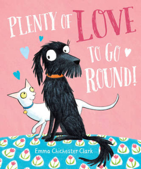 Plenty of Love to Go Round by Emma Chichester Clark - 9780857551238