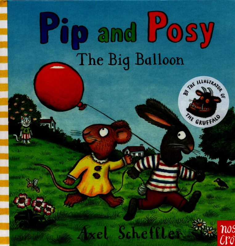 Pip and Posy: The Big Balloon by Axel Scheffler - 9780857632449