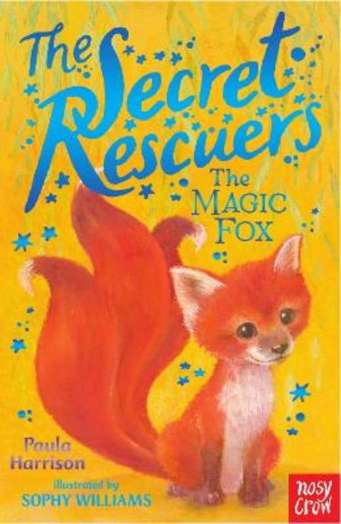 The Secret Rescuers: The Magic Fox by Paula Harrison - 9780857636102