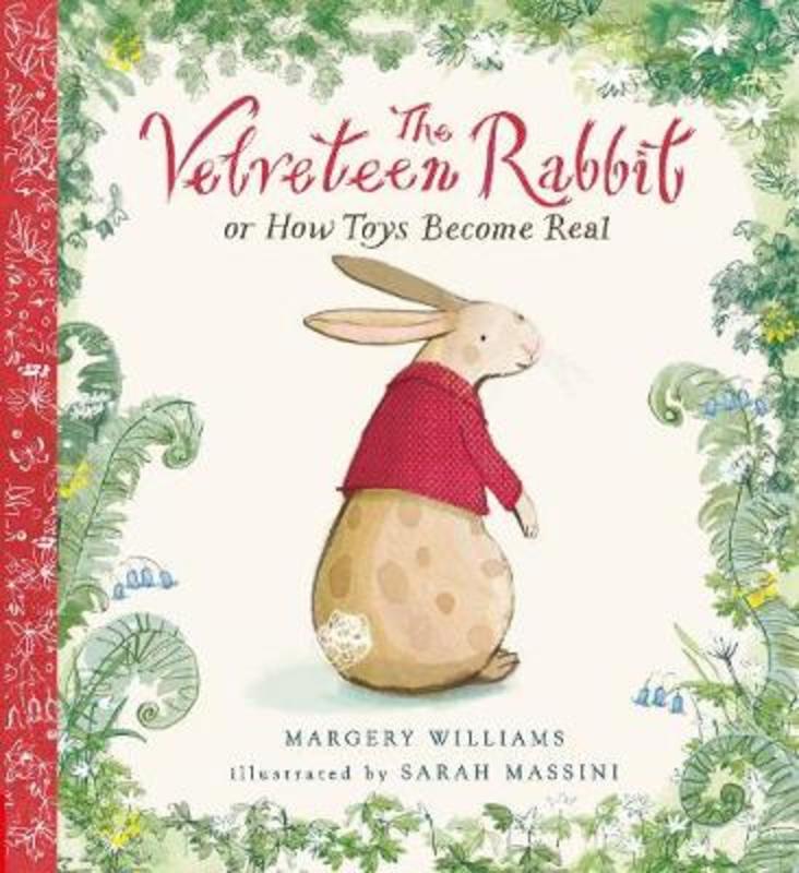 The Velveteen Rabbit by Sarah Massini - 9780857636966