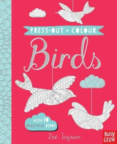 Press Out and Colour: Birds by Zoe Ingram - 9780857637673