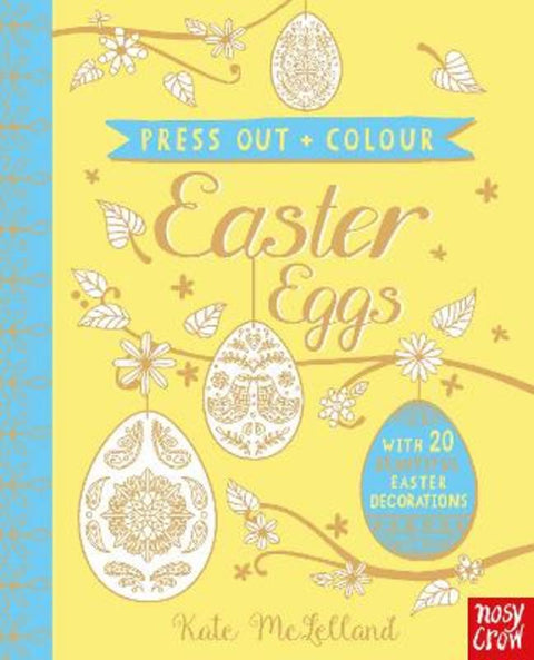 Press Out and Colour: Easter Eggs by Kate McLelland - 9780857638694