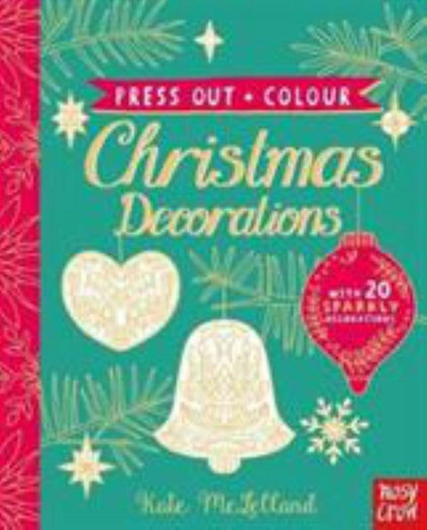 Press Out and Colour: Christmas Decorations by Kate McLelland - 9780857639684