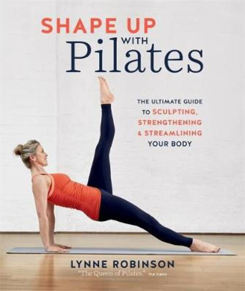 Shape Up With Pilates by Lynne Robinson - 9780857835895