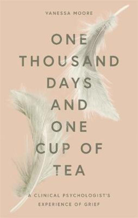 One Thousand Days and One Cup of Tea by Vanessa Moore - 9780857839411