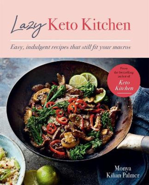 Lazy Keto Kitchen by Monya Kilian Palmer - 9780857839626