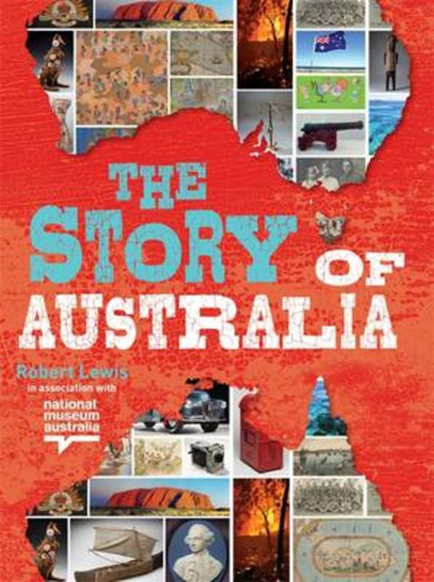 The Story of Australia by Robert Lewis - 9780857983145