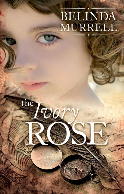The Ivory Rose by Belinda Murrell - 9780857986986