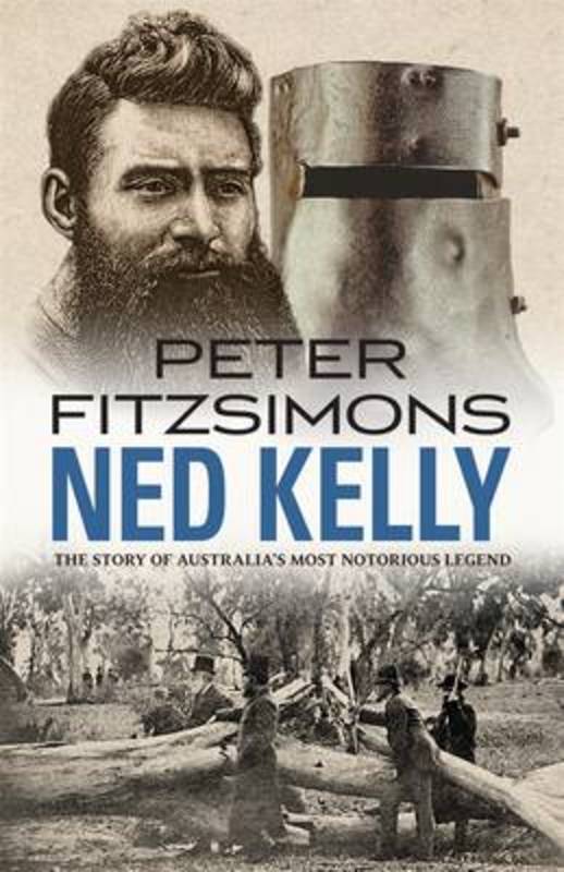 Ned Kelly by Peter FitzSimons - 9780857988140