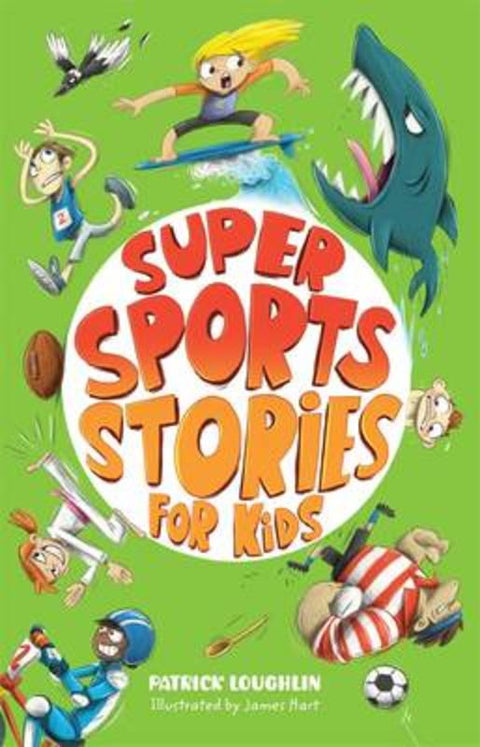 Super Sports Stories for Kids by Patrick Loughlin - 9780857989666