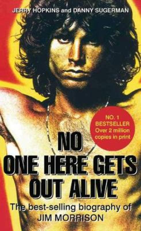 No One Here Gets Out Alive by Jerry Hopkins - 9780859654883