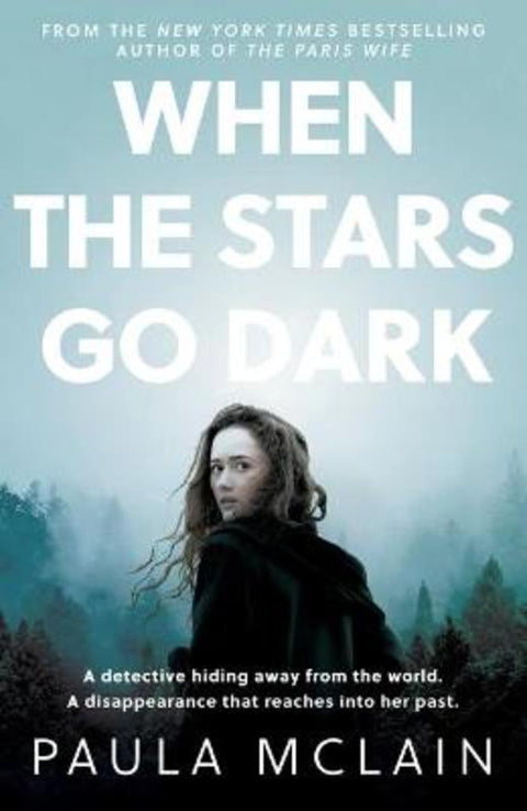 When the Stars Go Dark by Paula McLain - 9780861540808