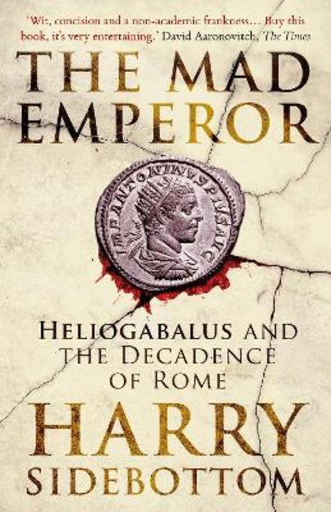 The Mad Emperor by Harry Sidebottom - 9780861542536