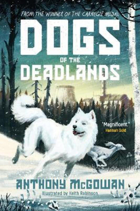 Dogs of the Deadlands by Anthony McGowan - 9780861543267
