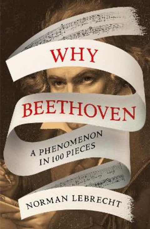 Why Beethoven by Norman Lebrecht - 9780861544530