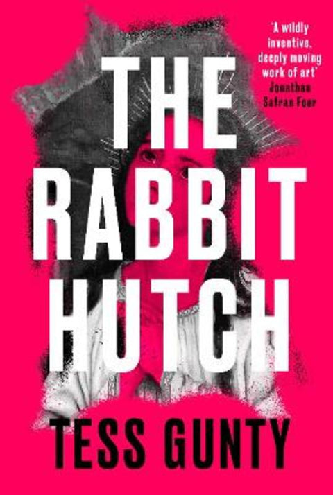 The Rabbit Hutch by Tess Gunty - 9780861544813