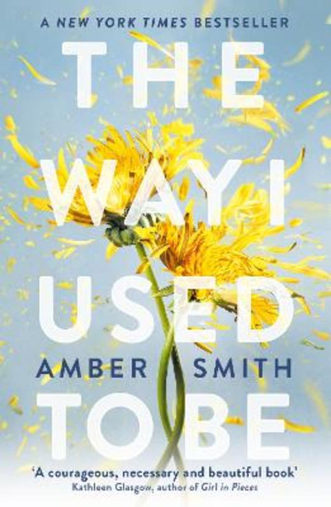 The Way I Used to Be by Amber Smith - 9780861546732