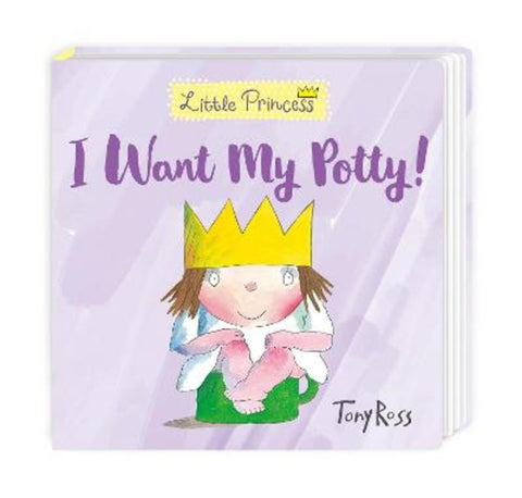 I Want My Potty! by Tony Ross - 9780862649654